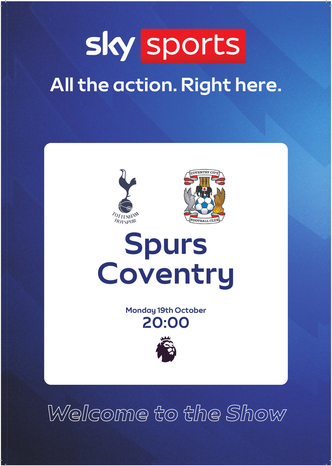 Spurs v Coventry, live on Sky Sports at The Dog & Duck, Monday 19 October 8pm